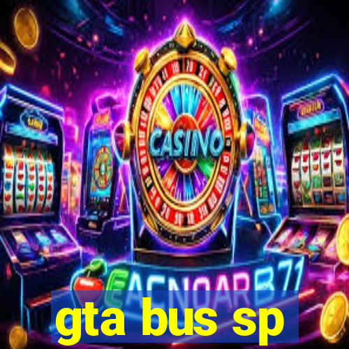 gta bus sp